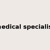 medical specialist是什么意思
