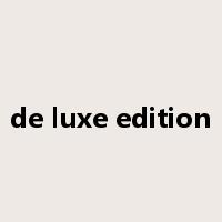 de luxe edition是什么意思