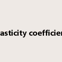 elasticity coefficient是什么意思