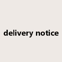 delivery notice是什么意思