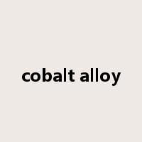 cobalt alloy是什么意思