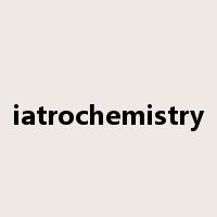 iatrochemistry是什么意思