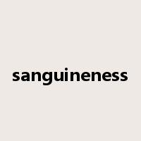 sanguineness是什么意思