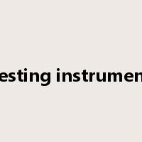 testing instrument是什么意思