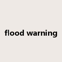 flood warning是什么意思