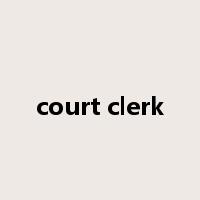 court clerk是什么意思