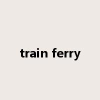 train ferry是什么意思