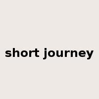 short journey是什么意思