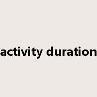activity duration是什么意思