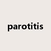 parotitis是什么意思