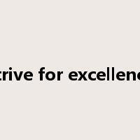 strive for excellence是什么意思