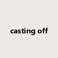 casting off是什么意思
