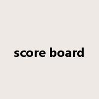 score board是什么意思