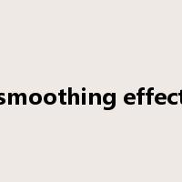smoothing effect是什么意思
