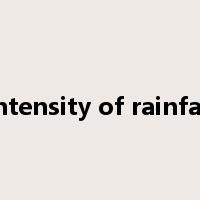 intensity of rainfall是什么意思