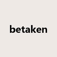 betaken是什么意思
