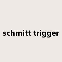 schmitt trigger是什么意思
