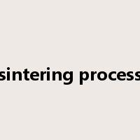 sintering process是什么意思