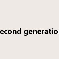 second generation是什么意思