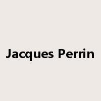Jacques Perrin是什么意思