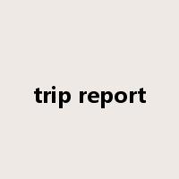 trip report是什么意思