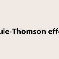 Joule-Thomson effect是什么意思