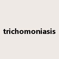 trichomoniasis是什么意思