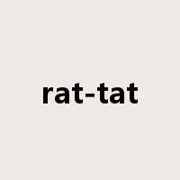 rat-tat是什么意思