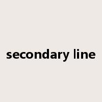 secondary line是什么意思