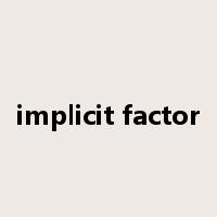 implicit factor是什么意思