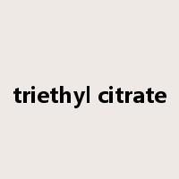 triethyl citrate是什么意思