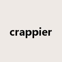 crappier是什么意思
