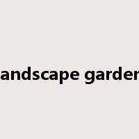 landscape garden是什么意思