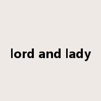 lord and lady是什么意思