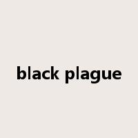 black plague是什么意思