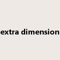 extra dimension是什么意思