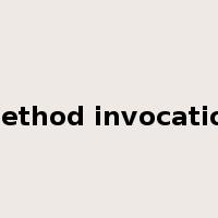 method invocation是什么意思