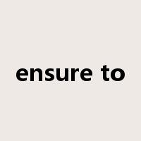 ensure to是什么意思