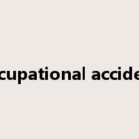 occupational accident是什么意思