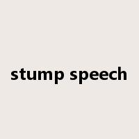 stump speech是什么意思