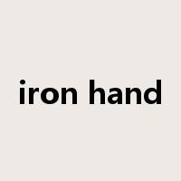 iron hand是什么意思