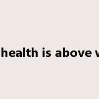 Good health is above wealth是什么意思
