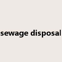 sewage disposal是什么意思
