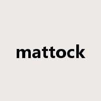 mattock是什么意思