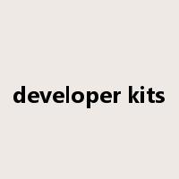 developer kits是什么意思