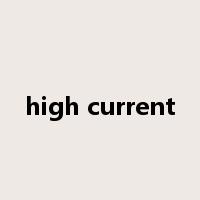 high current是什么意思