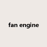 fan engine是什么意思