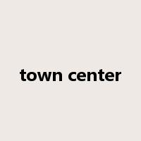 town center是什么意思