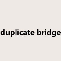 duplicate bridge是什么意思