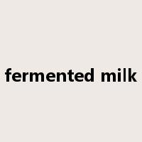 fermented milk是什么意思